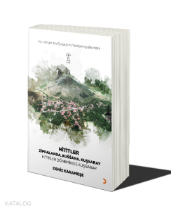 Hititler Zippalanda Kuşşara Kuşsaray