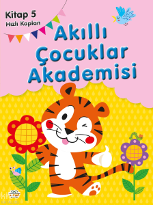 Hızlı Kaplan;Akıllı Çocuklar Akademisi 5