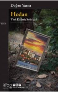 Hodan– Terk Edilmiş Sofralar 1