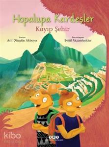 Hopalupa Kardeşler - Kayıp Şehir