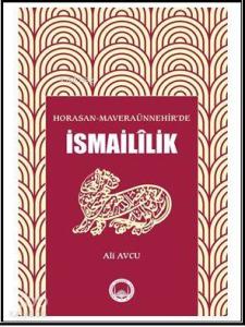 Horasan-Maveraünnehir'de İsmailîlik