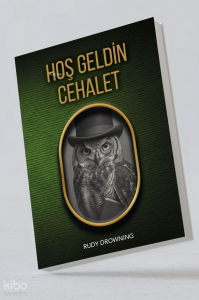 Hoş Geldin Cehalet