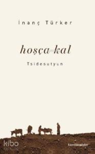 Hoşçakal; Tsidesutyun