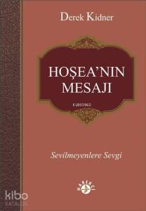 Hoşea'nın Mesajı; Sevilmeyenlere Sevgi