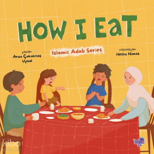 How I Eat (Ciltli);Islamic Adap Series