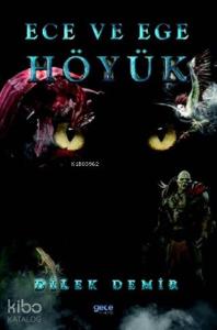 Höyük - Ece ve Ege