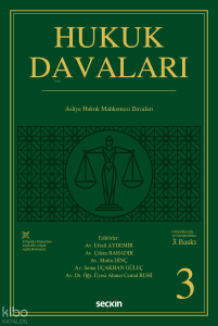 Hukuk Davaları 3 (Ciltli);Asliye Hukuk Mahkemelerinin Görevine Giren Davalar