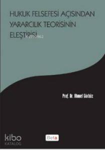 Hukuk Felsefesi Açısından Yararcılık Teorisinin Eleştirisi