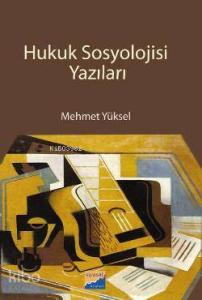 Hukuk Sosyolojisi Yazıları
