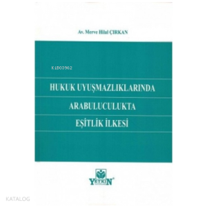 Hukuk Uyuşmazlıklarında Arabuluculukta Eşitlik İlkesi