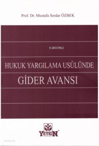 Hukuk Yargılama Usulünde;Gider Avansı