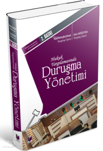 Hukuk Yargılamasında Duruşma Yönetimi