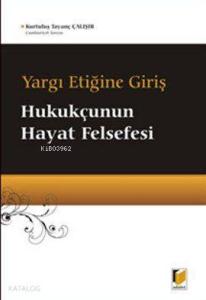Hukukçunun Hayat Felsefesi