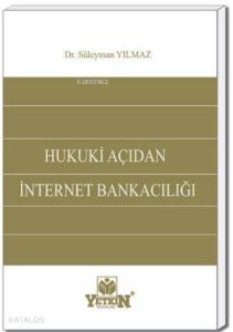 Hukukî Açıdan Internet Bankacılığı