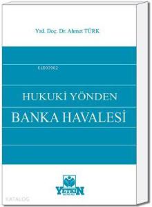Hukuki Yönden Banka Havalesi