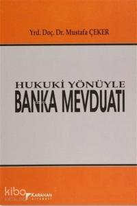 Hukuki Yönüyle Banka Mevduatı
