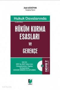 Hüküm Kurma Esasları ve Gerekçe Hukuk Davalarında
