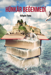 Hünkar Beğenmedi
