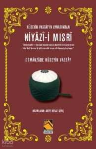 Hüseyin Vassaf‘ın Aynasından Niyazî-i Mısrî