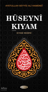 Hüseynî Kıyam;Kıyam Nedeni