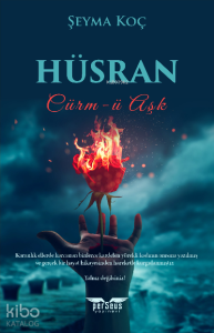 Hüsran ;Cürm-ü Aşk