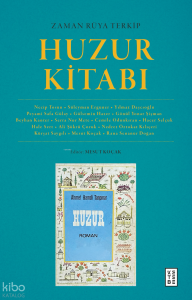 Huzur Kitabı;Zaman Rüya Terkip