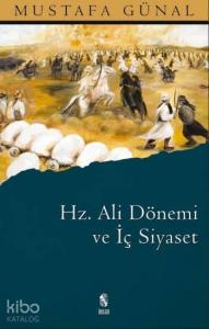 Hz. Ali Dönemi ve İç Siyaset