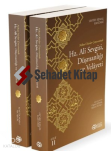 Hz. Ali Sevgisi, Düşmanlığı ve Velayeti (2 Kitap)