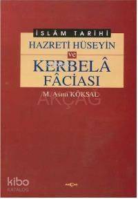 Hz. Hüseyin ve Kerbela Faciası