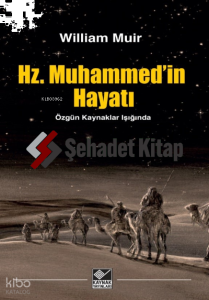 Hz. Muhammed’in Hayatı