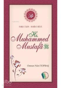 Hz.Muhammed Mustafa (s.a.v); Fahr-i Alem Habib-i Hüda