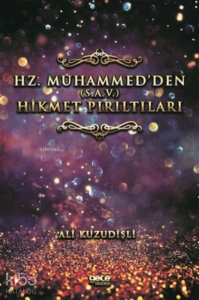 Hz. Muhammed'den  (S.A.V) Hikmet Pırıltıları