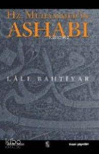 Hz. Muhammed'in Ashabı; O'nun Risaletine Şehadet Edenler Üzerine Denemeler