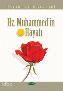 Hz. Muhammed'in Hayatı