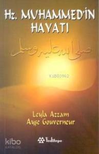 Hz. Muhammed'in Hayatı