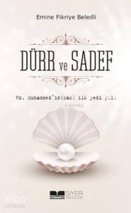 Hz Muhammedin Sas İlk Yedi Yılı Dürr Ve Sadef