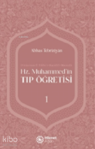 Hz. Muhammed'in Tıp Öğretisi - 1