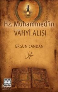 Hz. Muhammed'in Vahyi Alışı
