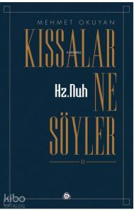 Hz.Nuh Kıssalar Ne Söyler 2