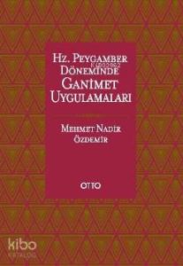 Hz.Peygamber Döneminde Ganimet Uygulamaları