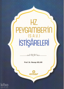 Hz. Peygamber’in (S.A.V.) İstişâreleri