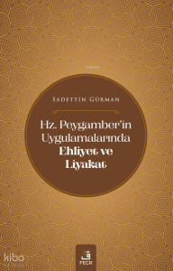 Hz. Peygamber’in Uygulamalarında Ehliyet Ve Liyakat