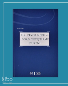 Hz. Peygamber ve İnsan Yetiştirme Düzeni
