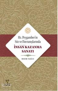 Hz. Peygamberin Söz ve Davranışlarında İnsan Kazanma Sanatı