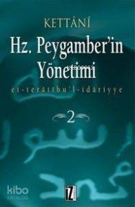 Hz. Peygamberin Yönetimi (2 Cilt); Et-Taratıbul-İdariyye