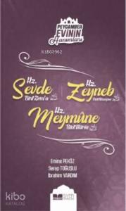 Hz Sevde Bint Zema  Hz. Zeynep Bint Hüzeyma  Hz. Meymüne Bint Haris; Peygamber Evinin Hanımları 4