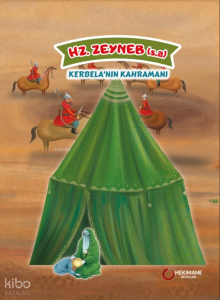 Hz. Zeyneb (S.A.);Kerbela'nın Kahramanı