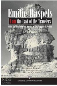 I Am The Last Of The Travelers; Misad City Excavations and Surveys in the Highlands Phrygia