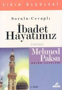 İbadet Hayatımız; Fıkıh Ölçüler-3