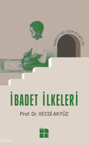 İbadet İlkeleri